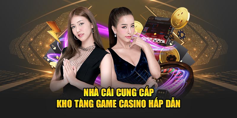 nha-cai-cung-cap-kho-tang-game-casino-hap-dan